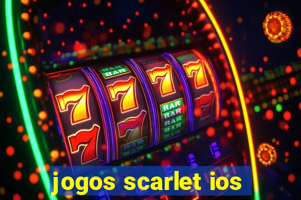 jogos scarlet ios